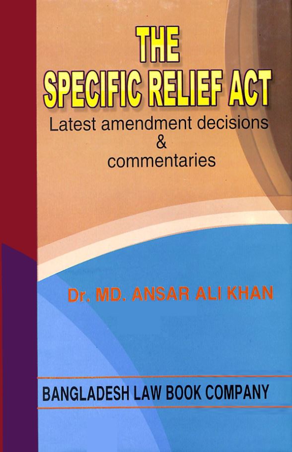 THE SPECIFIC RELIFE ACT (Latest Amendment Decisions & Mommentaries)